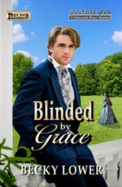 Blinded by Grace -- Beck Lower