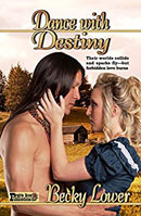 Dance with Destiny -- Becky Lower
